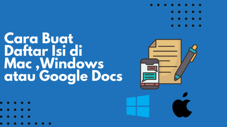 Cara Buat Daftar Isi di Mac ,Windows atau Google Docs