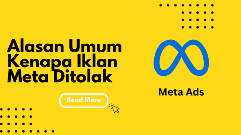 Alasan Umum Kenapa Iklan Meta Ditolak